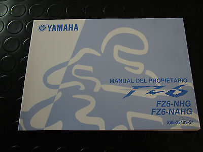 MANUALE D'USO E MANUTENZIONE ORIGINALE YAMAHA IN LINGUA SPAGNOLA PER FZ6